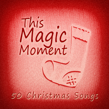 Various Artists - This Magic Moment (50 Christmas Songs)