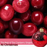 The Cranberry Singers - The Best of the Cranberry Singers at Christmas