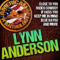 Lynn Anderson - American Anthology: Lynn Anderson