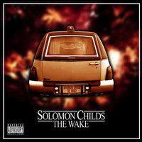 Solomon Childs - The Wake (Explicit)