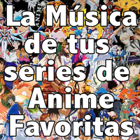 Ricardo Silva - La Música de Tus Series de Anime Favoritas