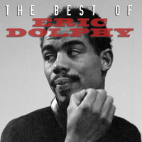 Eric Dolphy - The Best of Eric Dolphy