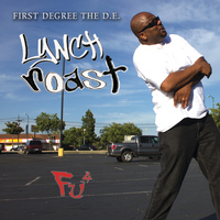 First Degree The D.E. - Lynch Roast (Explicit)