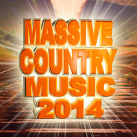 Modern Country Heroes - Massive Country Music 2014