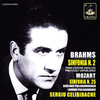 Sergiu Celibidache - Brahms: Symphony No. 2 - Mozart: Symphony No. 25