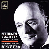Erich Kleiber - Beethoven: Symphonies Nos. 4 & 5 - Egmont