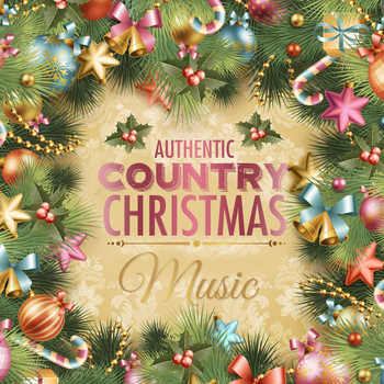 Various Artists - Authentic Country Christmas Music