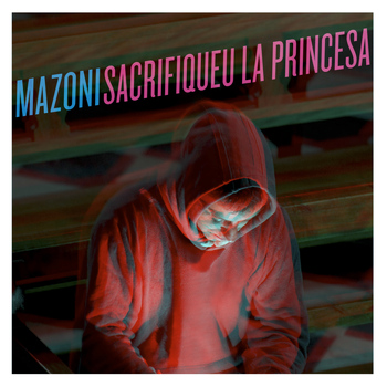 Mazoni - Sacrifiqueu la princesa