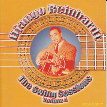 Django Reinhardt - The Swing Sessions, Vol. 4