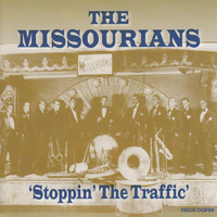 The Missourians - Stoppin' the Traffic