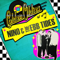 Nino & The Ebb Tides - Golden Oldies