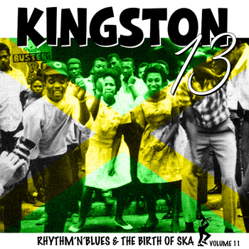 Various Artists - Birth of Ska Vol. 11 / Kingston 13