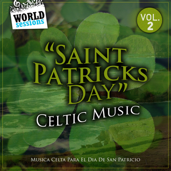 Various Artists - Saint Patricks Day Celtic Music Vol. 2 (Musica Celta Para El Día De San Patricio)