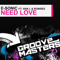 E-Sonic - Need Love