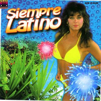 Various Artists - Siempre Latino (Gira Tu Cuerpo)