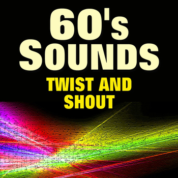 Various Artists - 60's Sounds Twist and Shout