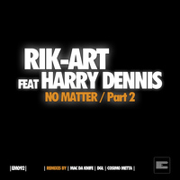 Rik-Art - No Matter, Part 2