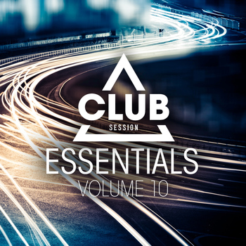 Various Artists - Club Session Essentials, Vol. 10