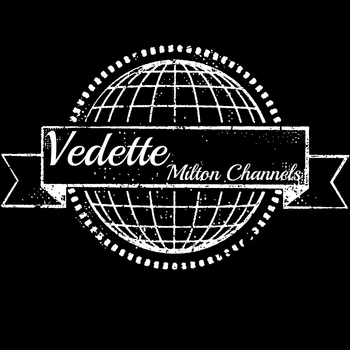 Milton Channels - Vedette