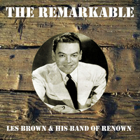 Les Brown - The Remarkable Les Brown His Band of Renown