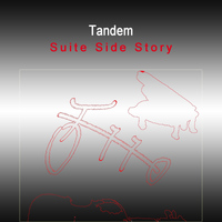 Tandem - Suite Side Story