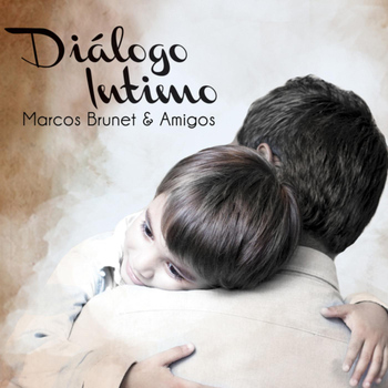 Marcos Brunet - Diálogo Intimo