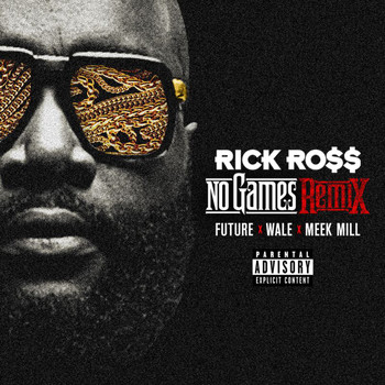 Rick Ross - No Games (Remix [Explicit])