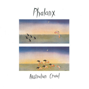 Australian Crawl - Phalanx (Remastered)