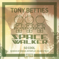 Tony Betties - So Cool