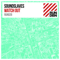 Soundslaves - Watch Out