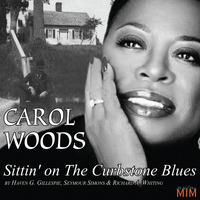Carol Woods - Sittin' On the Curbstone Blues