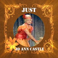 Jo Ann Castle - Just Jo Ann Castle