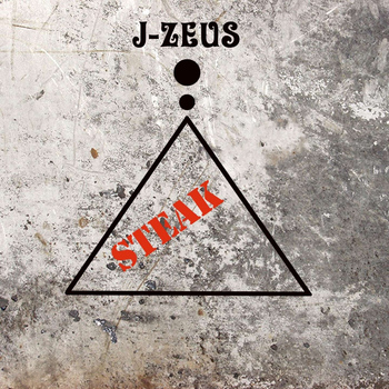 J-Zeus - Steak