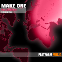 Make One - For She Alone