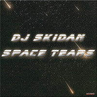 DJ Skidan - Space Tears