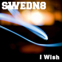 Swedn8 - I Wish