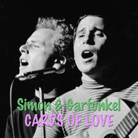 Simon & Garfunkel - Cards of Love