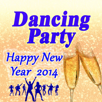 Various Artists - Dancing Party - Happy New Year 2014
