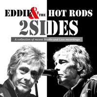 Eddie & The Hot Rods - 2 Sides