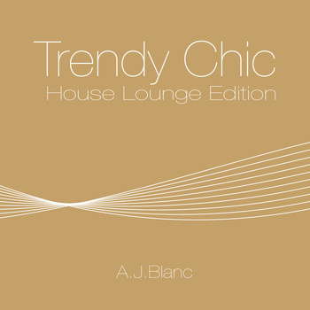 A.J. Blanc - Trendy Chic