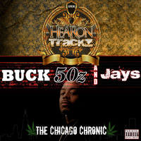 Shawnna - Buck 50z & Jays: The Chicago Chronic