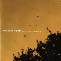 Millenia Nova - Slow E-Motion Sightseeing