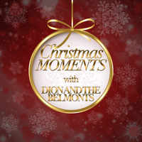 Dion And The Belmonts - Christmas Moments With Dion and the Belmonts