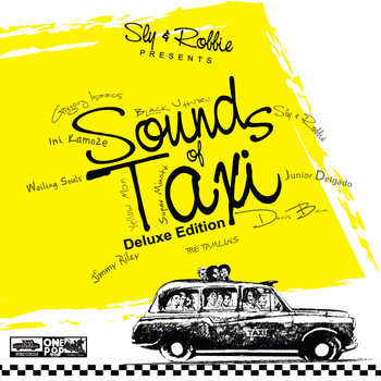 Various Artists - Sly & Robbie Presents Sounds of Taxi Deluxe Edition