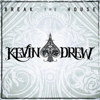Kevin Drew - Break the House - Single
