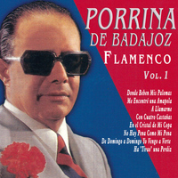Porrina De Badajoz - Porrina de Badajoz - Flamenco Vol. 1