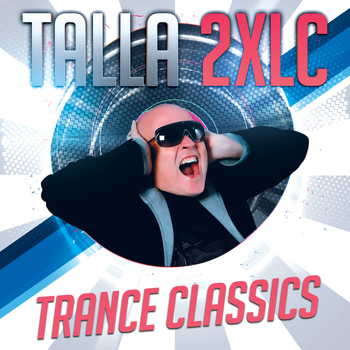 Talla 2XLC - Trance Classics