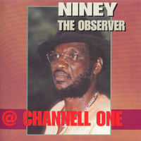 Niney the Observer - At Channel One