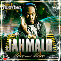 Jah Malo - More & More - Single