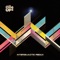 The OneUps - Intergalactic Redux